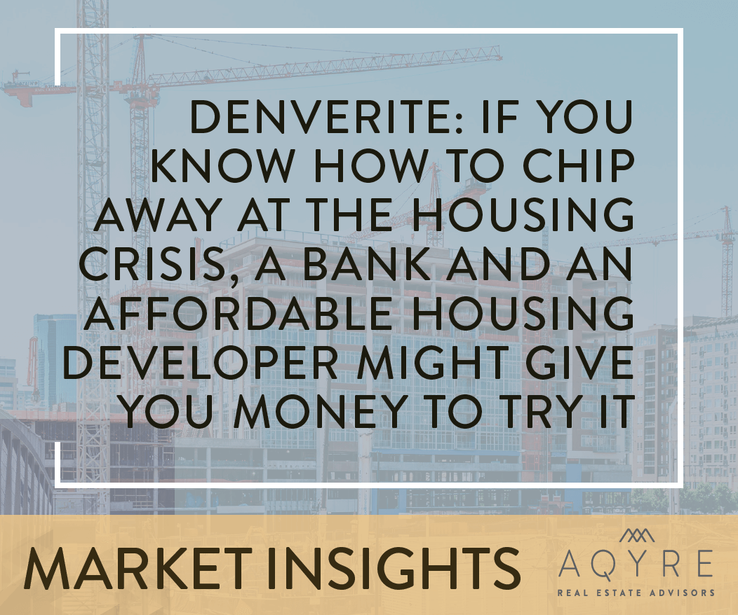 Denverite: If you know how to chip away at the housing crisis, a bank and an affordable housing developer might give you money to try it